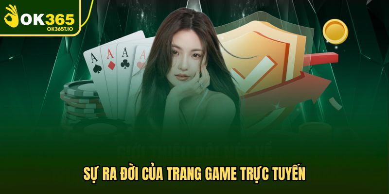 Sự ra đời của trang game trực tuyến