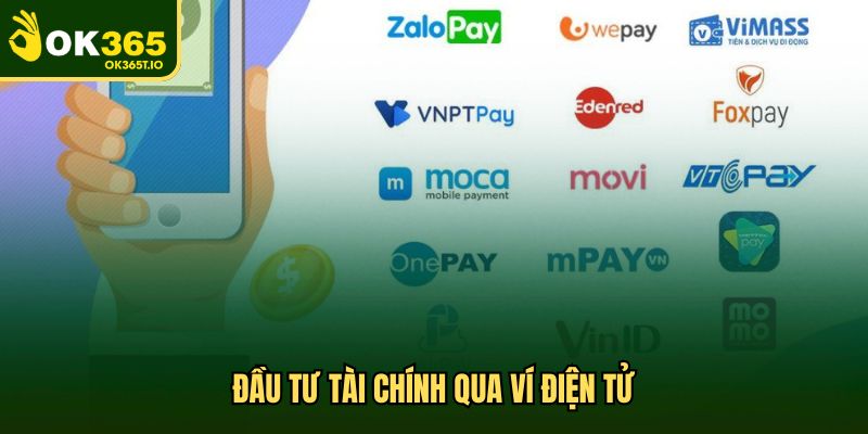 Đầu tư tài chính qua ví điện tử