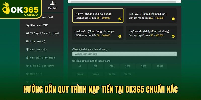 Hướng dẫn quy trình nạp tiền OK365 chuẩn xác