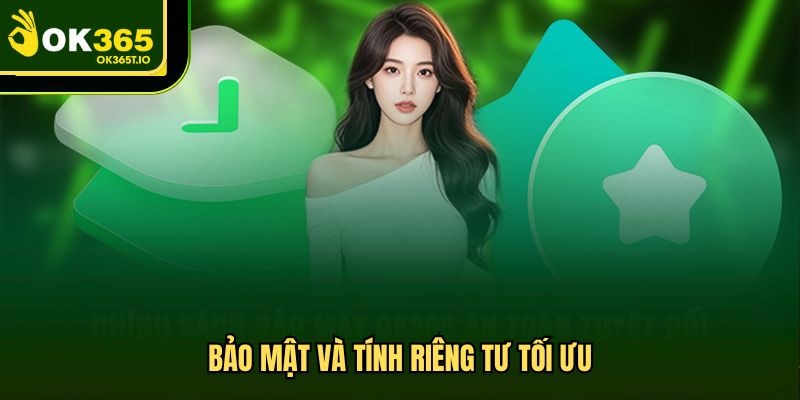 Bảo mật và tính riêng tư tối ưu